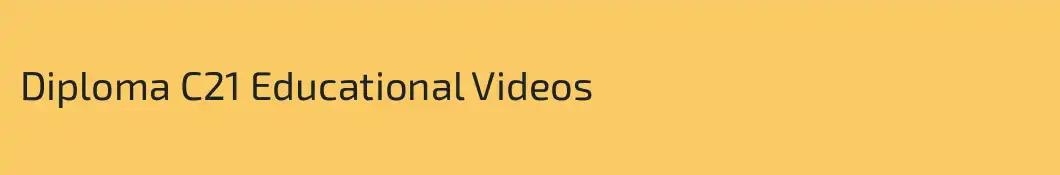 Diploma C21 Educational Videos 